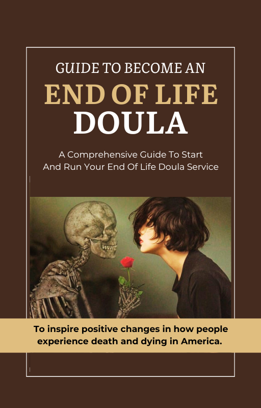 The Ultimate Guide to Become an End-of-Life Doula, with Hyperlink Menu.
