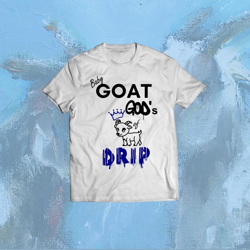 Baby Goat God&#39;s Of Drip