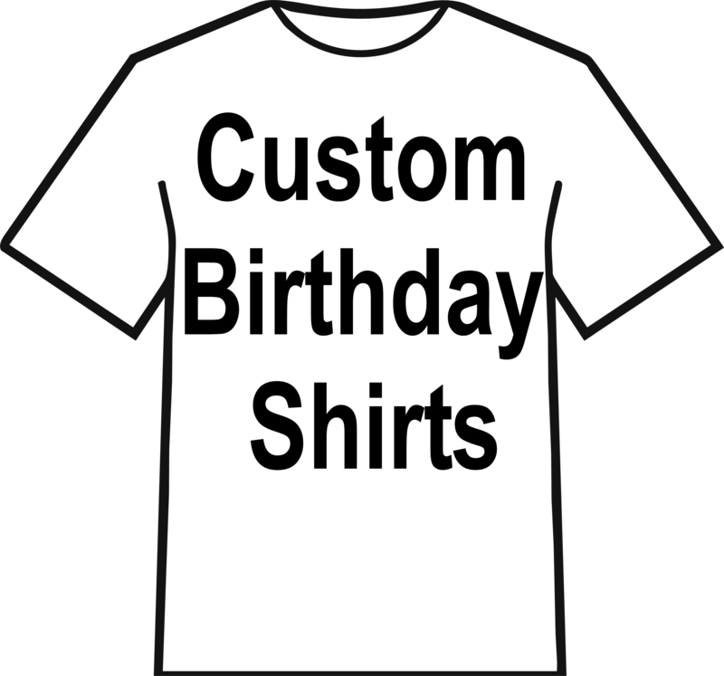Custom Birthday Shirts