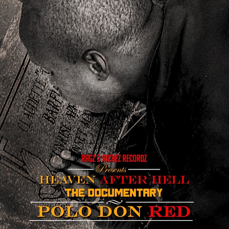 Heaven After Hell: The Polo Don Red Story Documentary