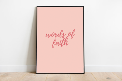 Words of Faith A3 Poster Print [Black, White or Peach]