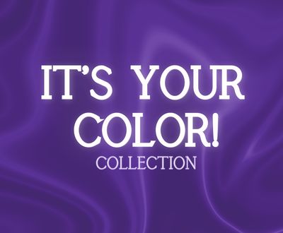 It&#39;s Your Color! Collection