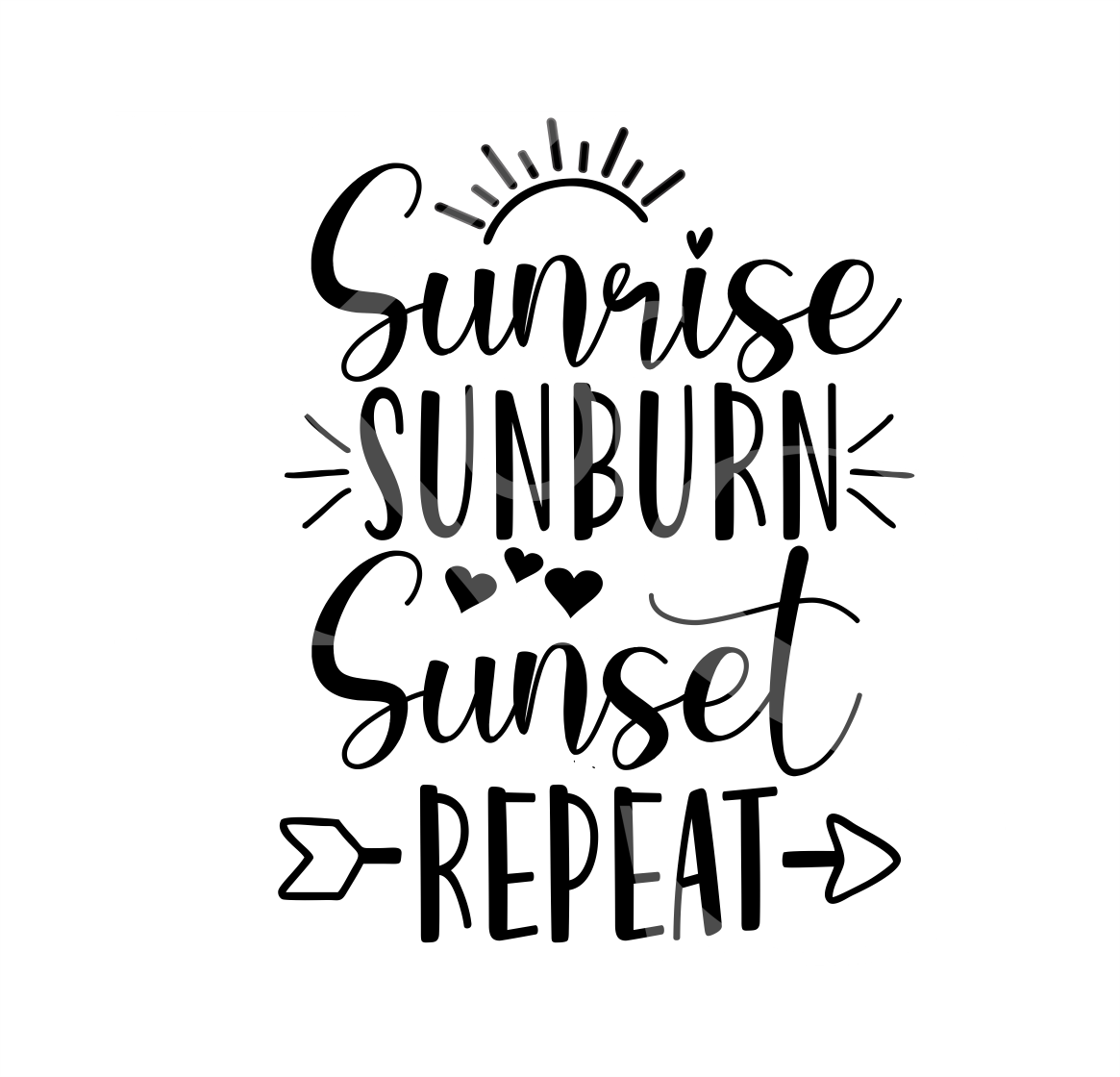 Sunrise, Sunburn, Sunset, Repeat SVG, Cute Summer File, Summer SVG File for Cut, SVG for Cricut, Dxf, Summer 2020 Svg, Silhouette Cameo
