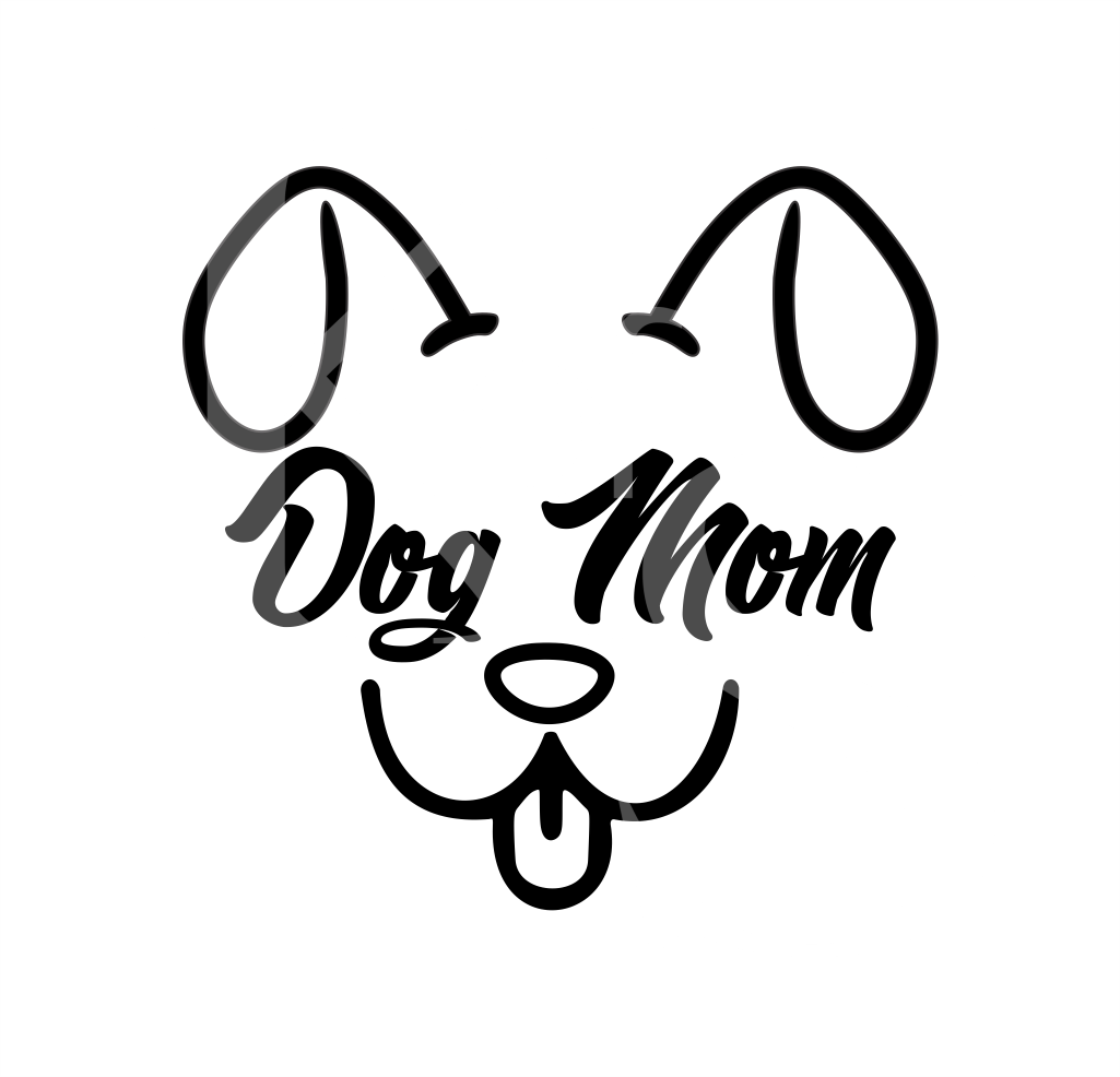 Dog Mom SVG, Mom of Dog SVG, Dog SVG File, Dog Mom Clipart, Dog Mom Cut File, Silhouette Cameo File, Cricut Cut File