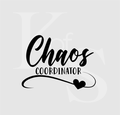 Chaos Coordinator svg mom svg mom life svg teacher svg png dxf Cutting files Cricut Cute svg designs print for t-shirt quote svg
