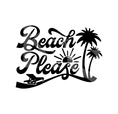Beach Please SVG, Cute Summer File, Summer SVG File for Cut, SVG for Cricut, Sunny Svg, Dxf, Summer 2020 Svg, Sunshine Svg, Silhouette cameo
