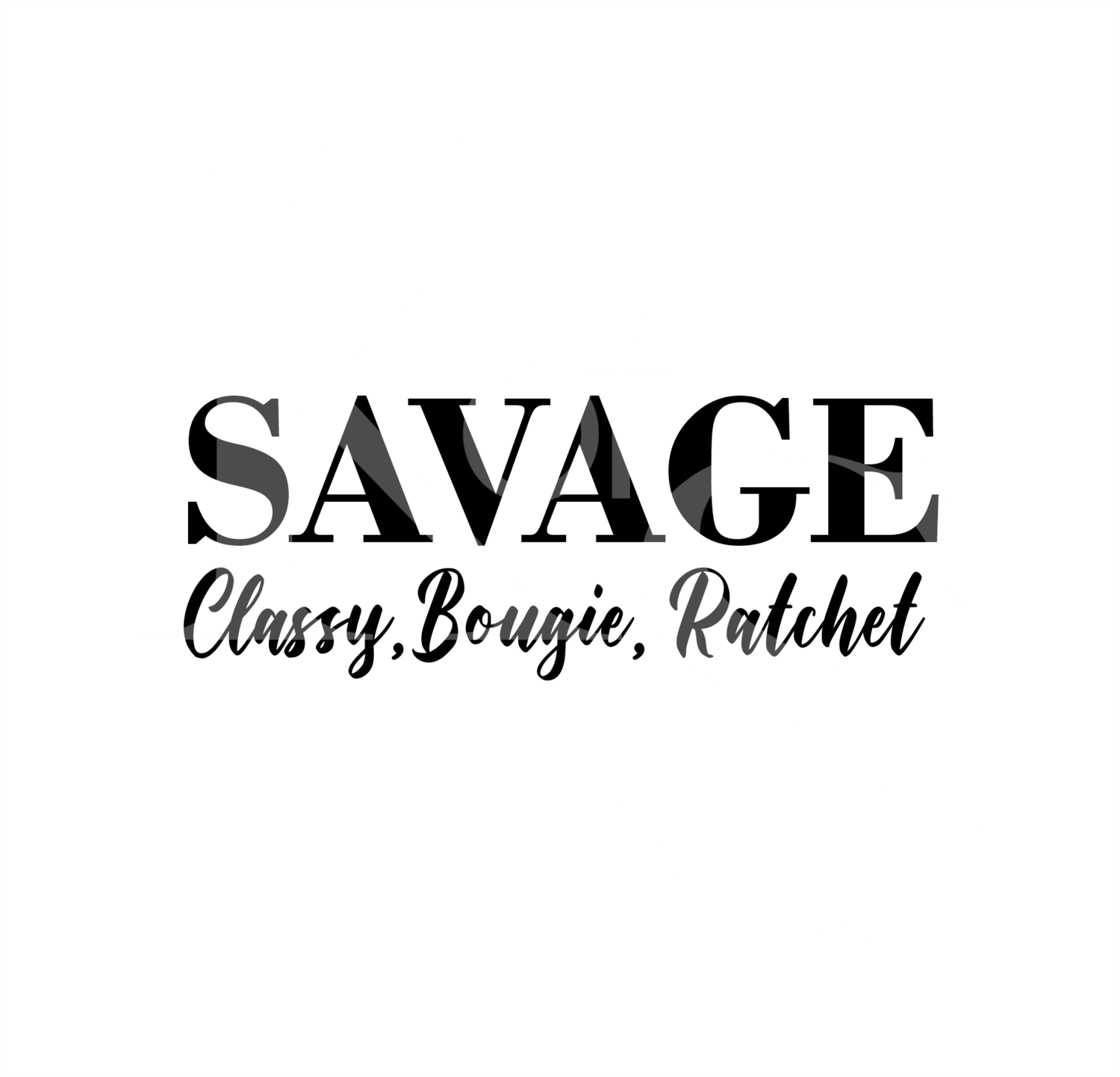 Savage Classy Bougie Ratchet SVG, Savage Cut File, Eps, Svg, Dxf, Svg File for Cricut, Silhouette Svg