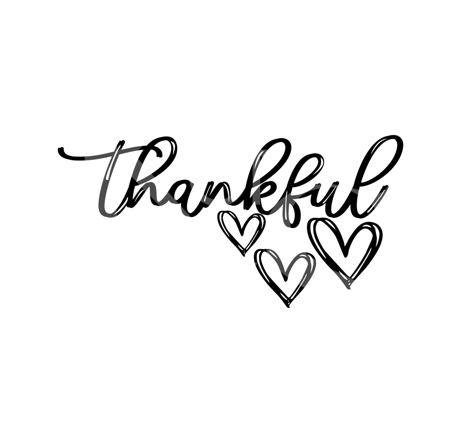 Thankful Only SVG, Hearts SVG, Motivational Quotes Svg, Positive Quotes Svg, Cute Svg, Good Vibes Only Dxf, Cut File for Silhouette, SVG for Cricut