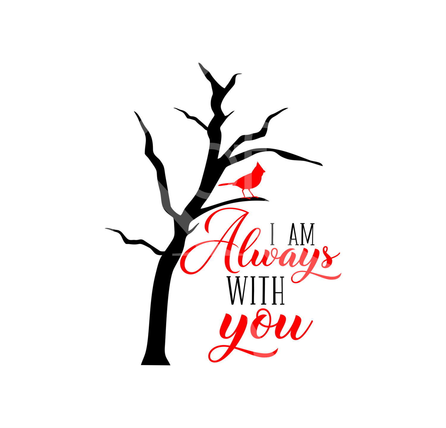 I am Always With You SVG, Religious SVG, Motivational Quotes Svg, Positive Quotes Svg, Cute Svg, Good Vibes Only Dxf, Cut File for Silhouette, SVG for Cricut