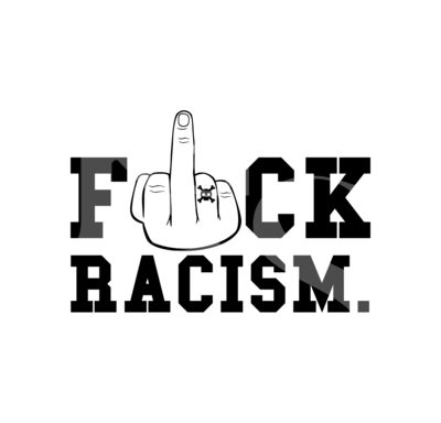 FUCK RACISM SVG