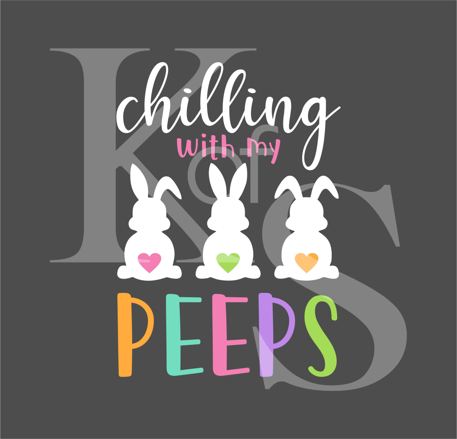 Chillin with my Peeps SVG, Easter SVG, Cute Easter Svg