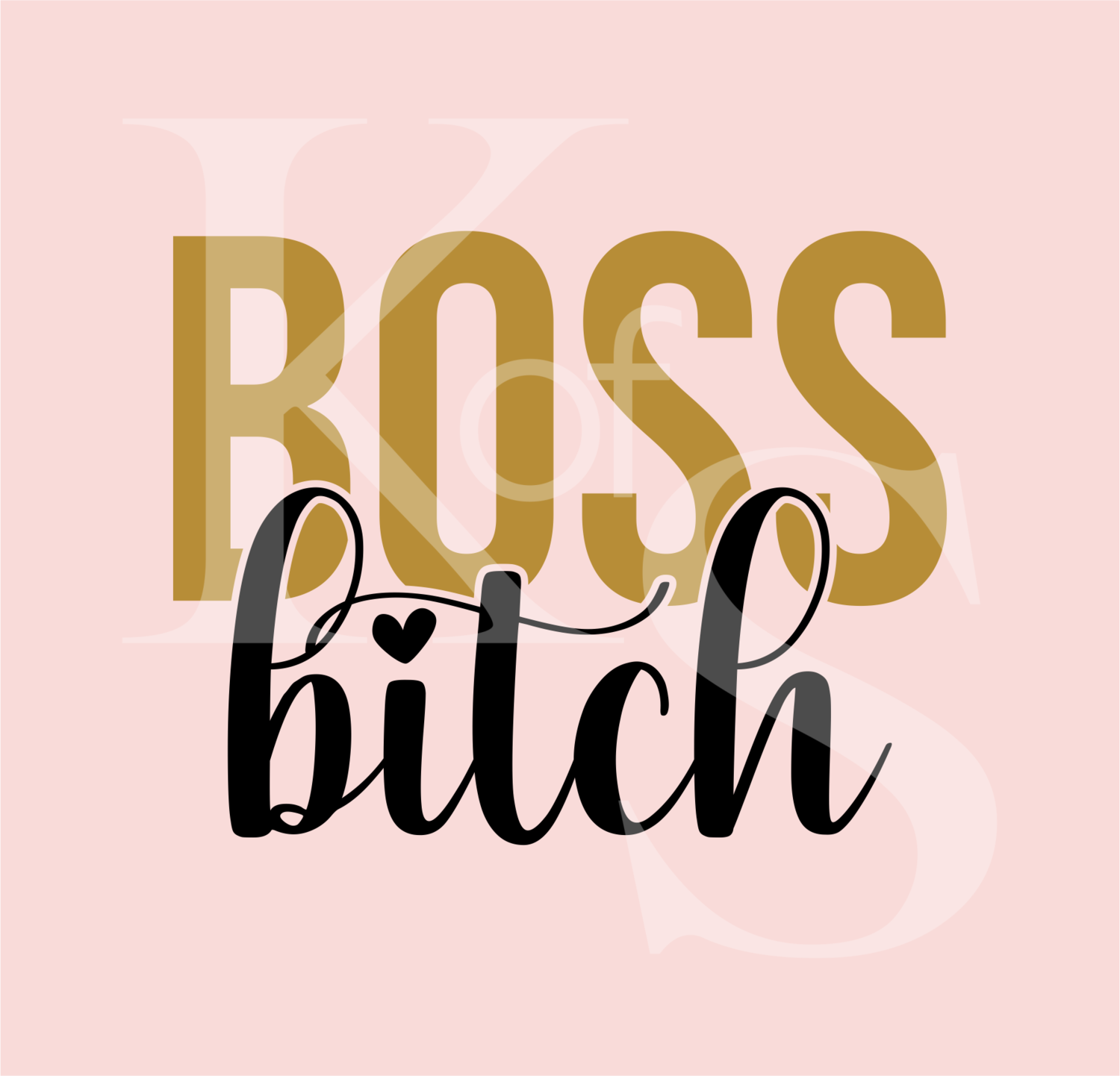 Boss Bitch SVG File, Woman Empowerment SVG File, Boss Lady Svg, Zen Svg, Adult Humor Svg