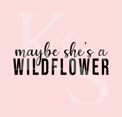Free Free 103 She&#039;s A Wildflower Svg SVG PNG EPS DXF File