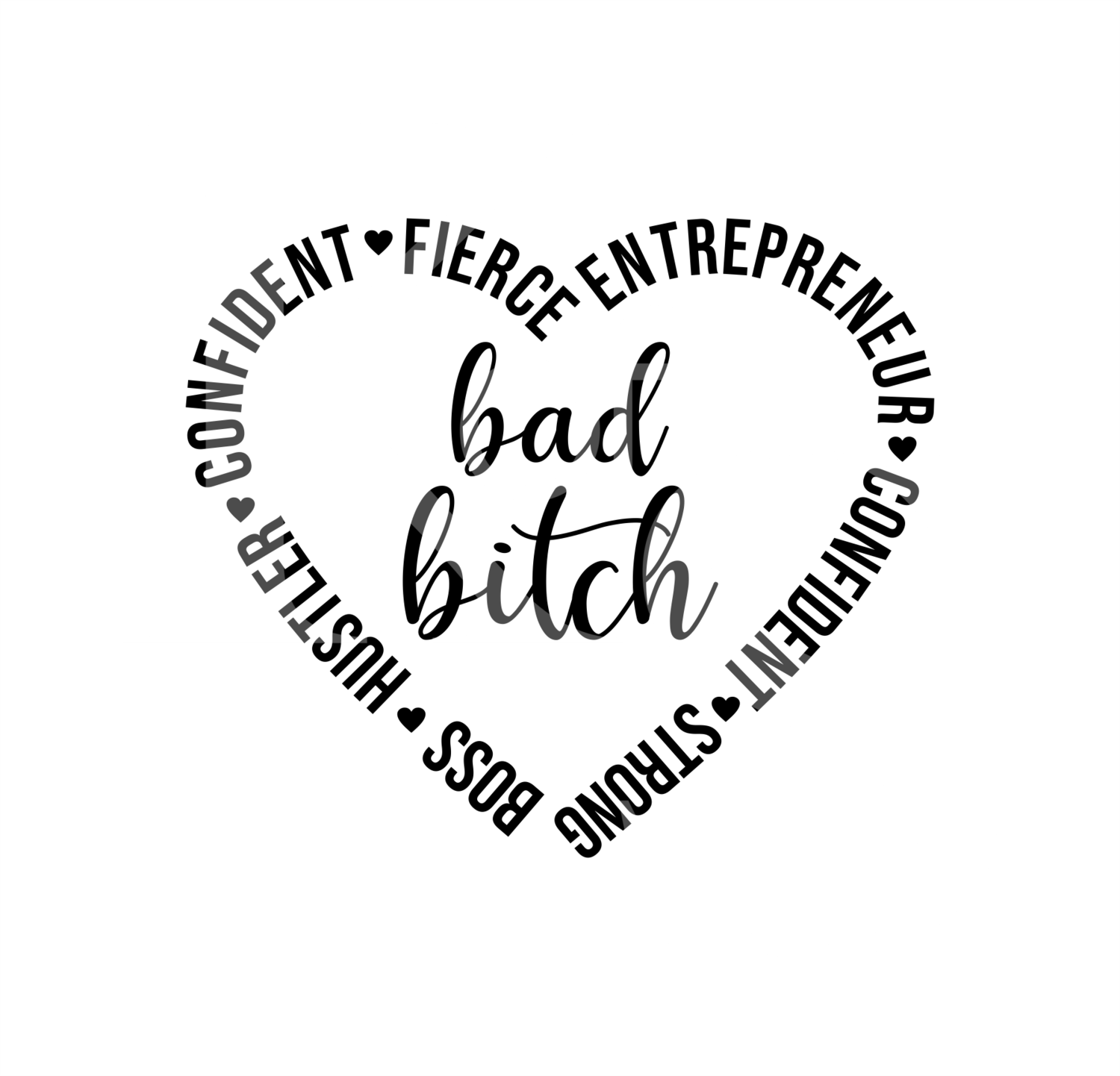 Bad Bitch Heart SVG