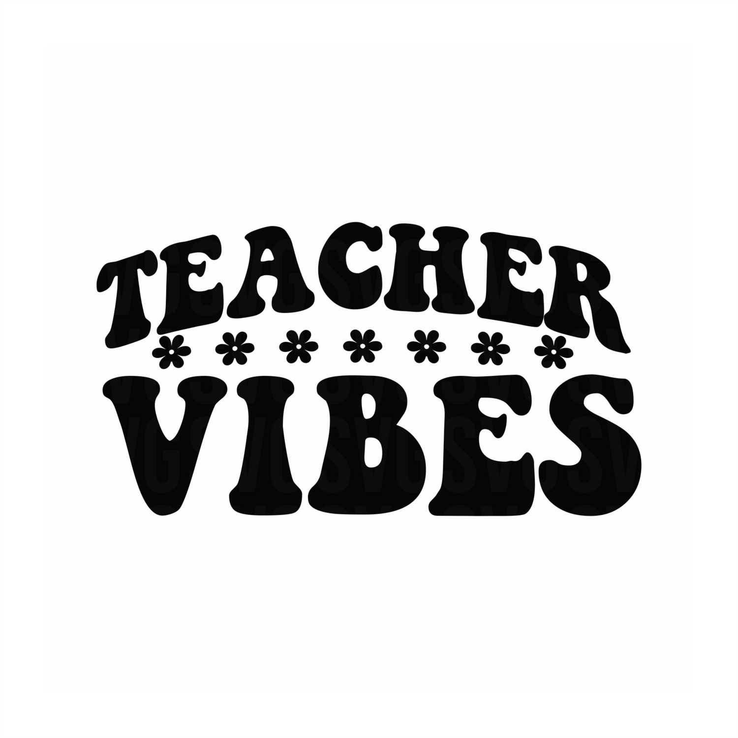 Teacher Vibes SVG