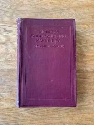'Modern Wood-Working Machinery' by Stafford Ransome