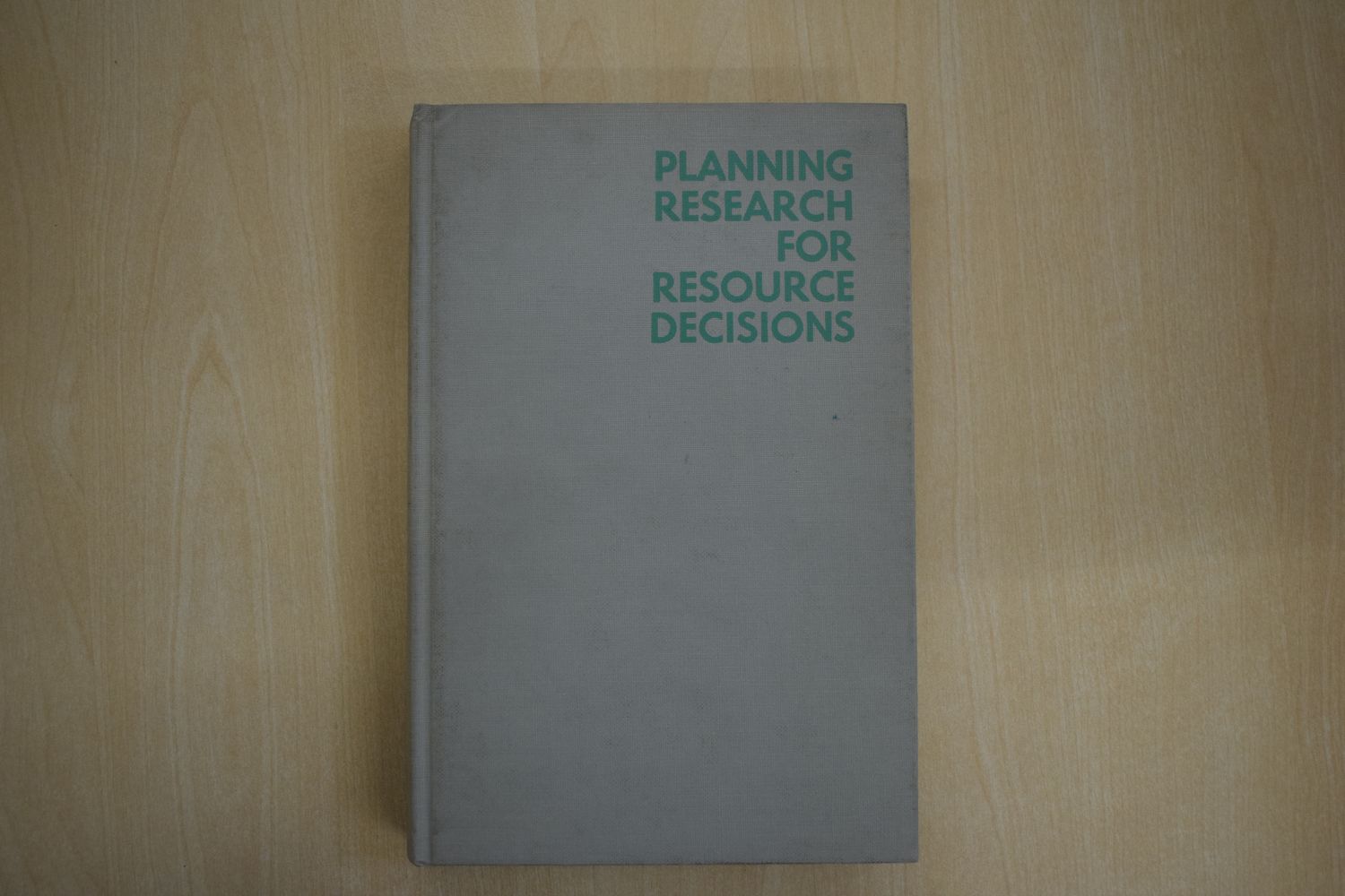 'Planning Research For Resource Decisions' by C.H. Stoltenberg, K.D. Ware, R.J. Marty, R.D. Wray & J.D. Wellons