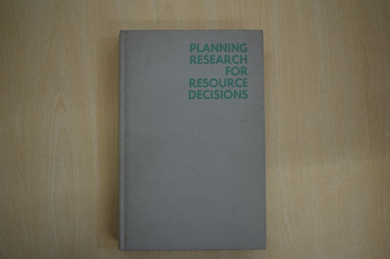 'Planning Research For Resource Decisions' by C.H. Stoltenberg, K.D. Ware, R.J. Marty, R.D. Wray & J.D. Wellons