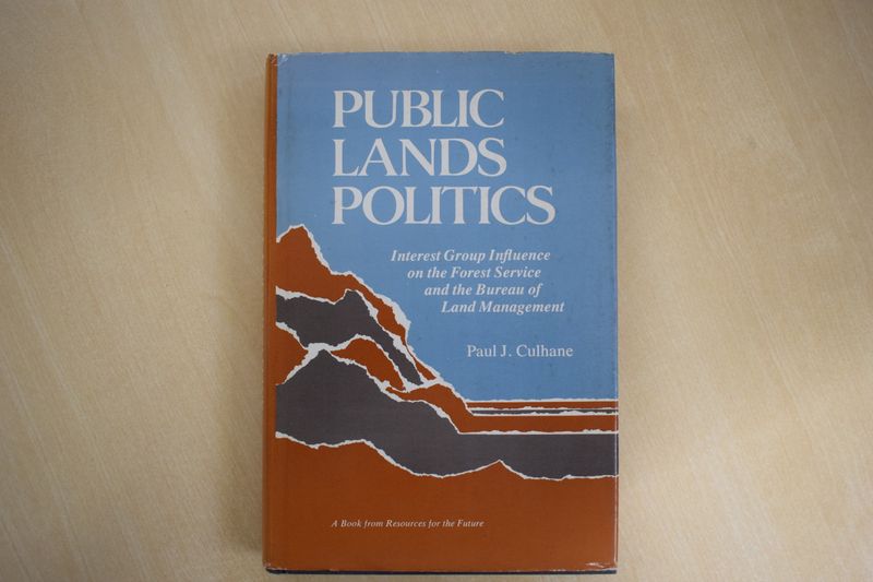 'Public Lands Politics' by Paul J. Culhane 'Public Lands Politics' by Paul J. Culhane