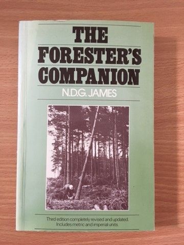 The Forester's Companion (third edition) by N.D.G. James The Forester's Companion (third edition) by N.D.G. James