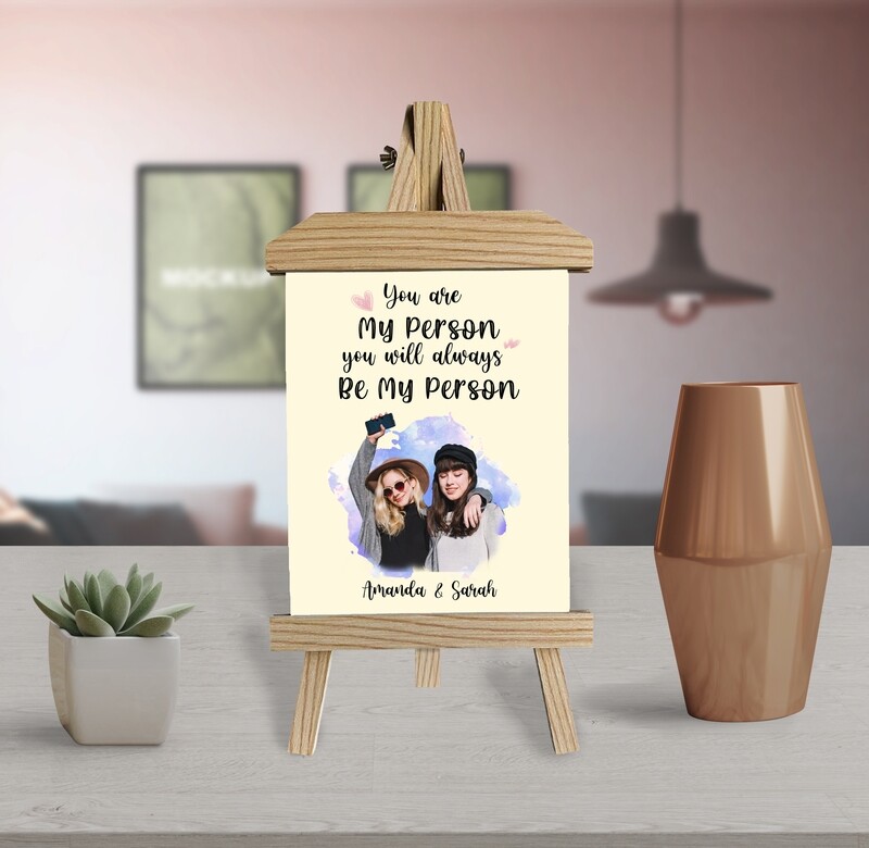 Friends 21st Birthday Gift | You Are My Person | Personalised Best Friends Prints On Wooden Easel | Custom Photo Printed On Aluminum