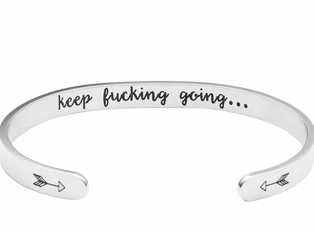 Motivational "Keep f***ing going... Bracelet