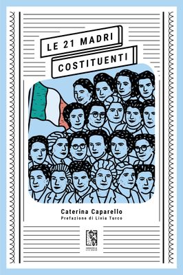 Le 21 Madri Costituenti