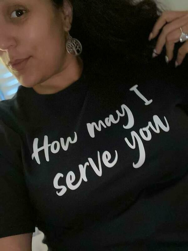 How May I serve you T-Shirt