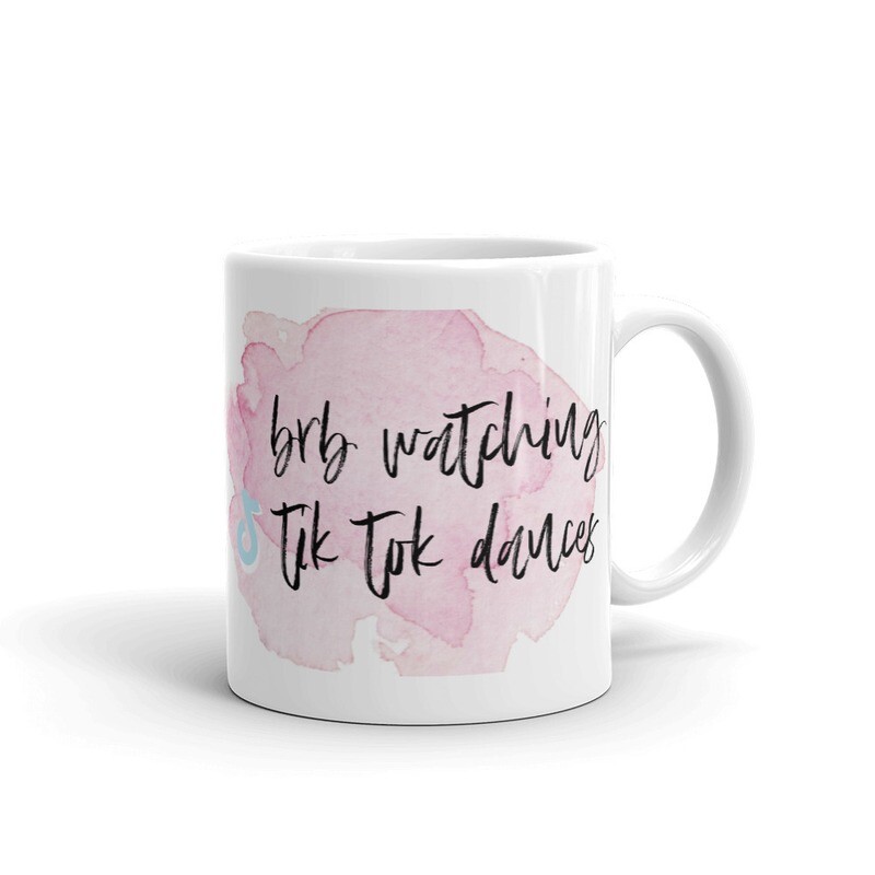 BRB watching tik tok dances mug