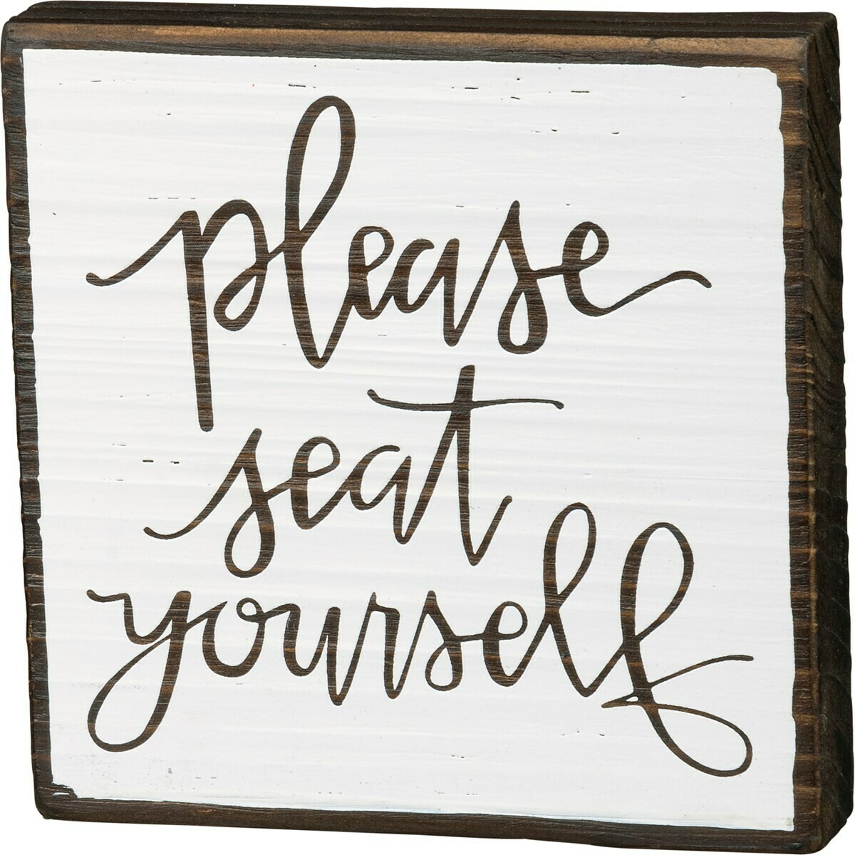 Seat Yourself Box Sign