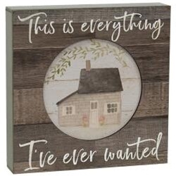 Everything Ever Wanted Box Sign
