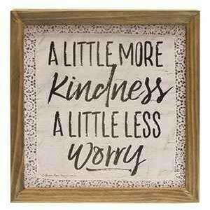 More Kindness Less Worry Sign