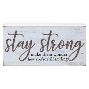 Stay Strong Block Sign