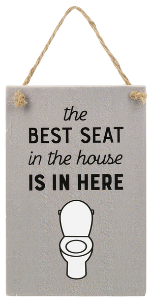 Best Seat Hanging Wood Sign