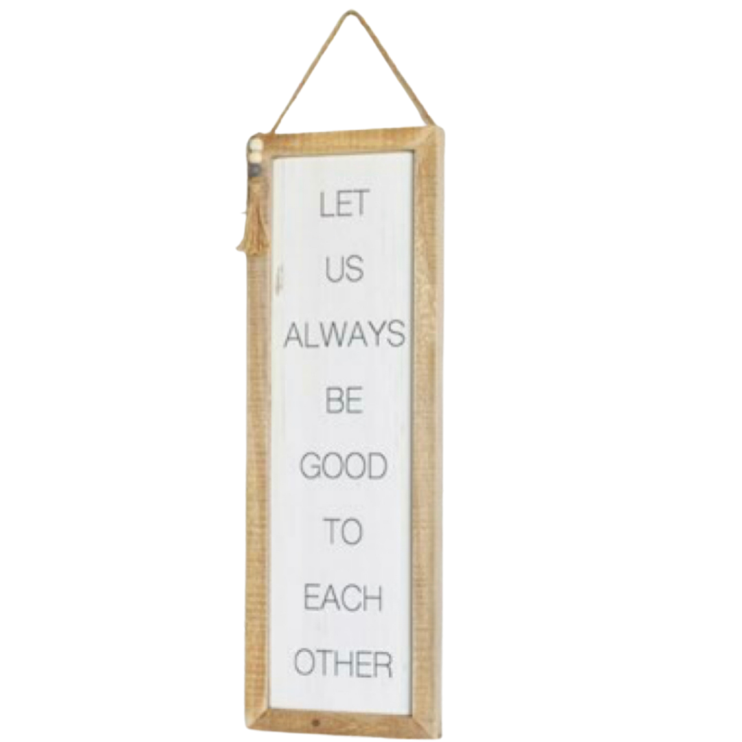 Let Us Always Hanging Sign