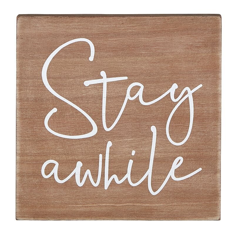 Stay Awhile Wooden Sign
