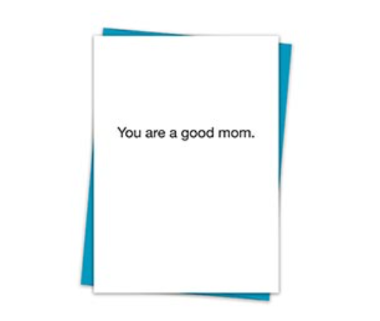 Good Mom Card