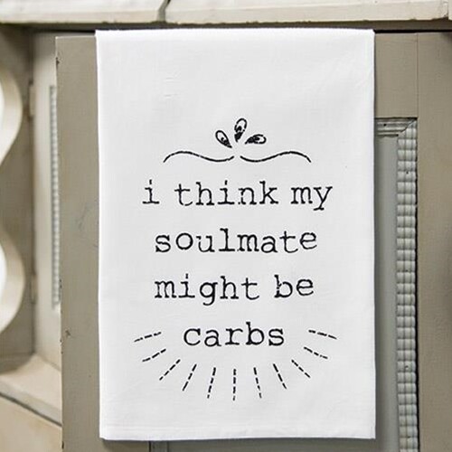 Carbs Are My Soulmate Dish Towel