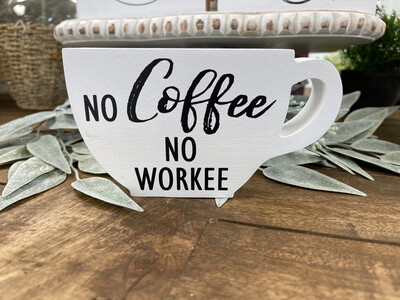 Coffee Cup Tabletop Sign White