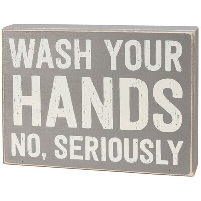 Wash Your Hands Gray Box Sign