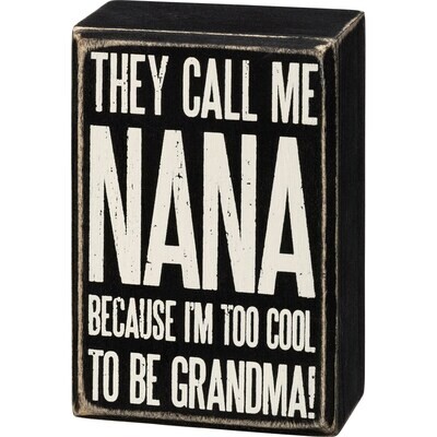 Too Cool Nana Box Sign