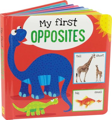 My First Opposites Board Book