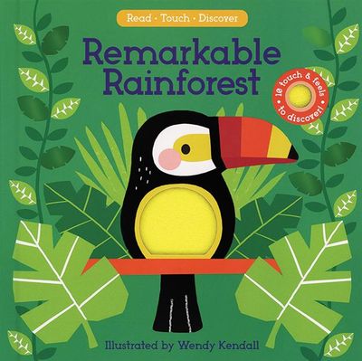 Remarkable Rainforest (Libro con Texturas)
