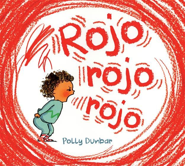 Rojo Rojo Rojo por Polly Dunbar