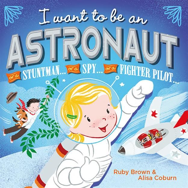 I want to Be an Austronaut