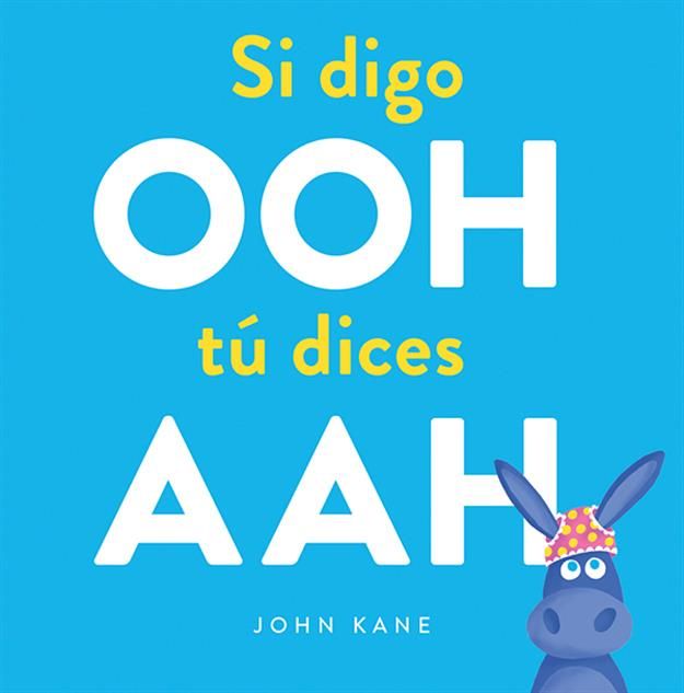 Si Digo Oh Tu Dices Ah