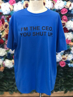 I'm The CEO Tee!