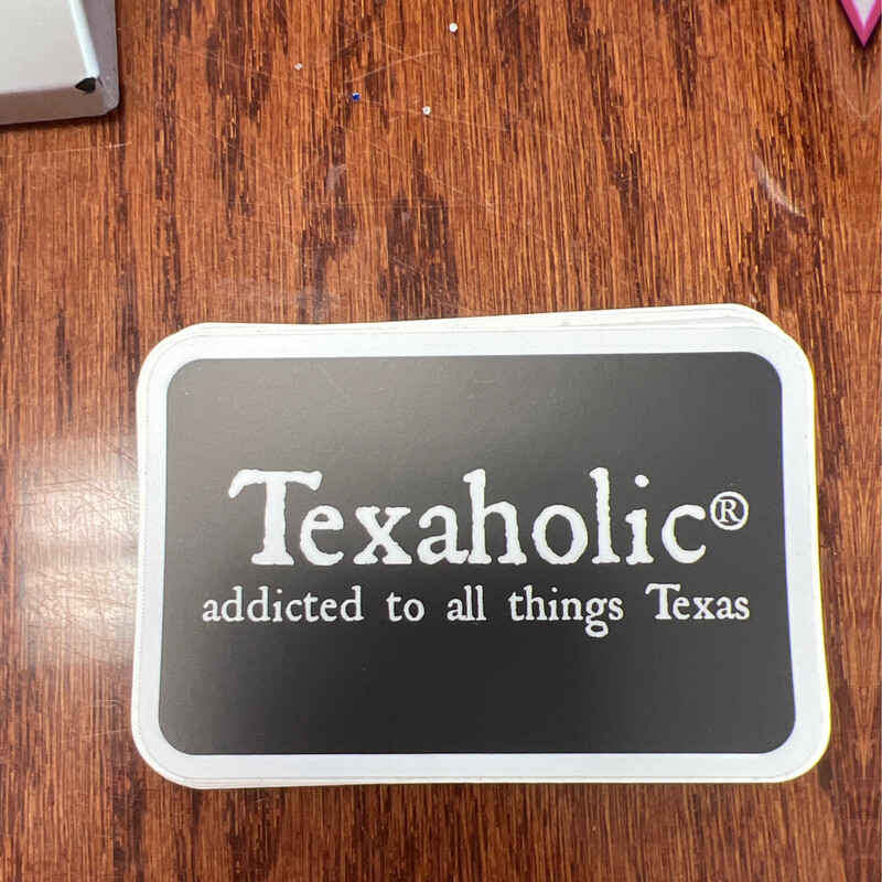 Texaholic Addicted Sticker
