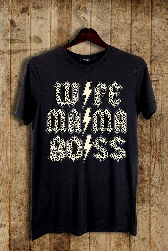 Wife, Mama, Boss Tee.*