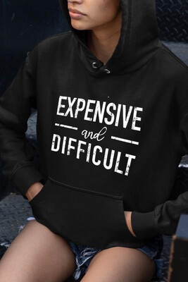 Expensive &amp; Difficult Sweatshirt*